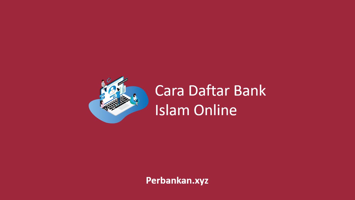 Cara Daftar Bank Islam Online Cara Daftar Bank Islam Online