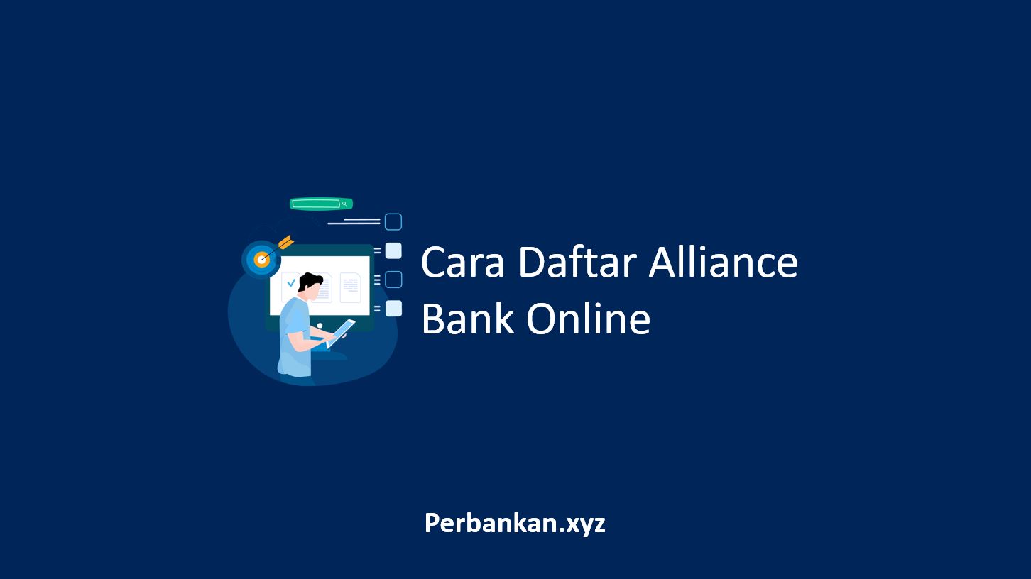 Cara Daftar Alliance Bank Online