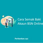 Cara Semak Baki Akaun BSN Online