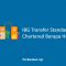 IBG Transfer Standard Chartered Berapa Hari