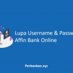 Lupa Username dan Password Affin Bank Online