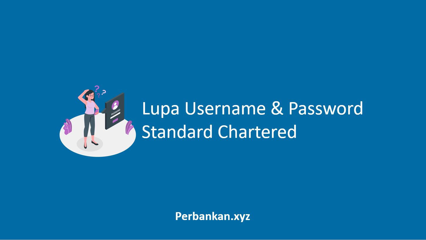 Lupa Username dan Password Standard Chartered