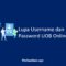 Lupa Username dan Password UOB Online