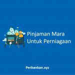 Pinjaman Mara Untuk Perniagaan