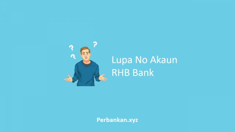 √ Cara Semak Check Lupa No Akaun RHB Secara Online