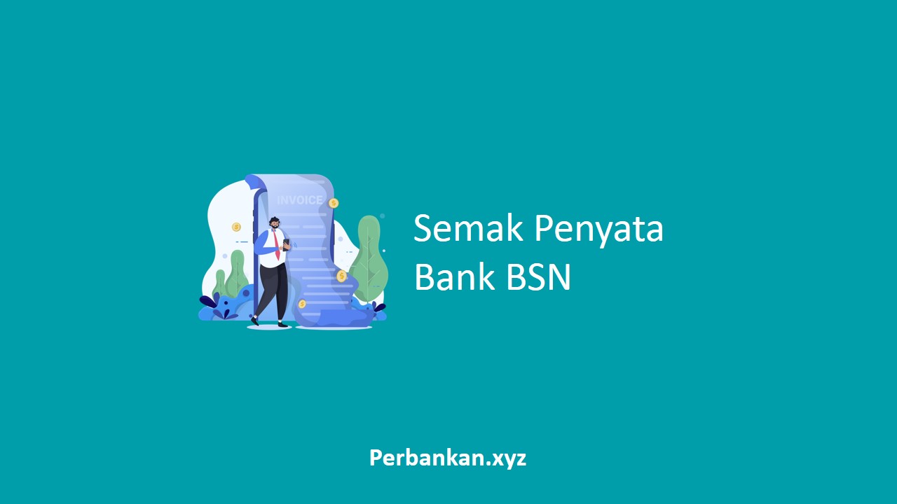 Semak Penyata Bank BSN Semak Penyata Bank BSN